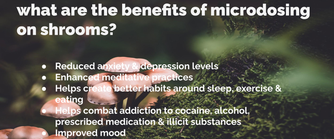 Benefits of microdosing shrooms